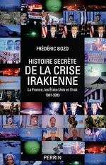 Download this eBook Histoire secrète de la crise irakienne