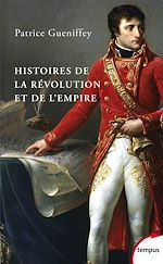 Télécharger le livre :  Histoires de la Révolution et de l'Empire