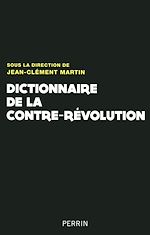 Download this eBook Dictionnaire de la Contre-Révolution