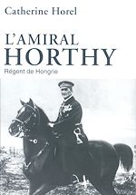 Download this eBook L'amiral Horthy