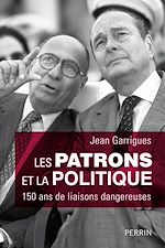 Télécharger le livre :  Les patrons et la politique