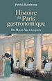 Télécharger le livre :  Histoire du Paris gastronomique