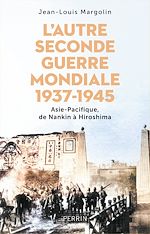 Télécharger le livre :  L'autre Seconde Guerre mondiale