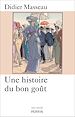 Télécharger le livre :  Une histoire du bon goût