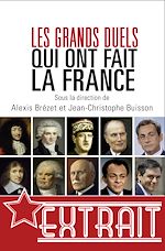 Télécharger le livre :  Les grands duels qui ont fait la France (extrait)
