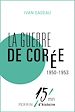 Télécharger le livre :  La guerre de Corée 1950 - 1953