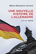 Télécharger le livre :  Une nouvelle Histoire de l'Allemagne
