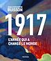 Télécharger le livre :  1917 - L'année qui a changé le monde