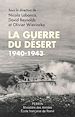 Télécharger le livre :  La guerre du désert 1940-1943