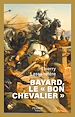 Télécharger le livre :  Bayard, le " bon chevalier "
