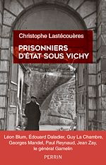 Télécharger le livre :  Prisonniers d'Etat sous Vichy
