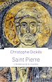 Télécharger le livre :  Saint Pierre - Le mystère et l'évidence
