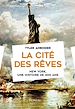 Télécharger le livre :  La cité des rêves