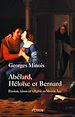 Télécharger le livre :  Abélard, Héloïse et Bernard