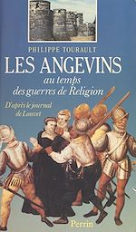 Download this eBook Les Angevins au temps des Guerres de religion