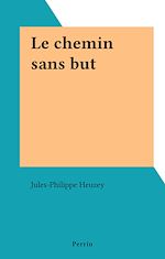Download this eBook Le chemin sans but