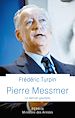 Télécharger le livre :  Pierre Messmer - Le dernier gaulliste