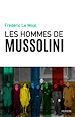 Télécharger le livre :  Les hommes de Mussolini