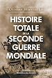 Télécharger le livre :  Histoire totale de la Seconde Guerre mondiale