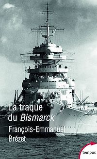 Téléchargez le livre :  La traque du Bismarck