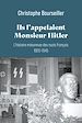 Télécharger le livre :  Ils l'appelaient Monsieur Hitler : L'histoire méconnue des nazis français 1920 - 1945