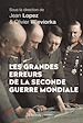 Télécharger le livre :  Les grandes erreurs de la Seconde Guerre mondiale