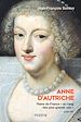 Télécharger le livre :  Anne d'Autriche - Reine de France "au rang des plus grand rois"