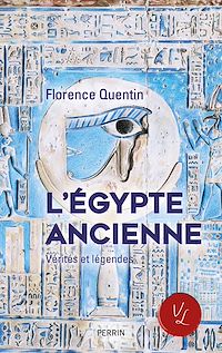 Téléchargez le livre :  L'Egypte ancienne - Vérités et légendes