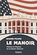 Télécharger le livre :  Le Manoir - Histoire et histoires de la Maison-Blanche