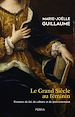 Télécharger le livre :  Le grand siècle au féminin