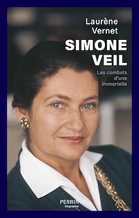 Téléchargez le livre :  Simone Veil - Les combats d'une immortelle