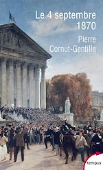 Télécharger le livre :  Le 4 septembre 1870