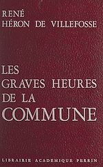 Download this eBook Les graves heures de la Commune