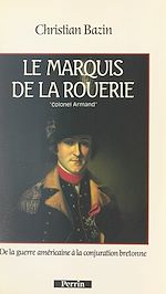 Download this eBook Le marquis de La Rouerie : le colonel Armand