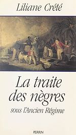 Download this eBook La traite des nègres sous l'Ancien Régime