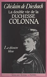 Download this eBook La double vie de la duchesse Colonna, 1836-1879