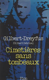Téléchargez le livre :  Cimetières sans tombeaux