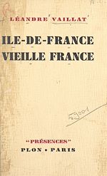 Download this eBook Île-de-France, vieille France
