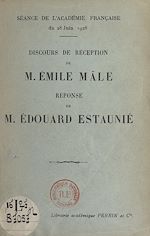 Download this eBook Discours de réception de M. Émile Mâle. Réponse de M. Édouard Estaunié