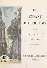 Download this eBook Un enfant d'autrefois