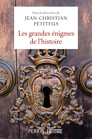 Download the eBook: Les grandes énigmes de l'histoire