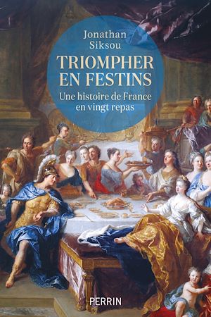 Téléchargez le livre :  Triompher en festins
