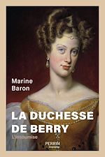 Télécharger le livre :  La duchesse de Berry
