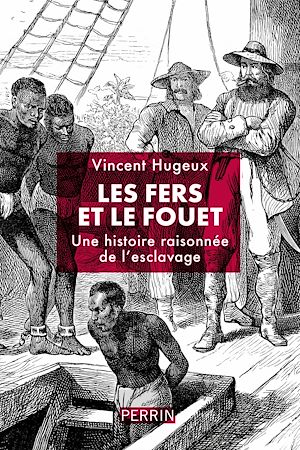Téléchargez le livre :  Les fers et le fouet