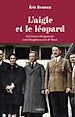 Télécharger le livre :  L'Aigle et le léopard - Les liaisons dangereuses entre l'Angleterre et le IIIe Reich