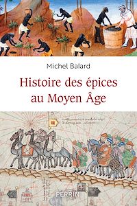 Téléchargez le livre :  Histoire des épices au Moyen-âge
