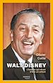 Télécharger le livre :  Walt Disney - L'homme qui rêvait d'être un enfant