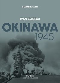 Téléchargez le livre :  Okinawa 1945