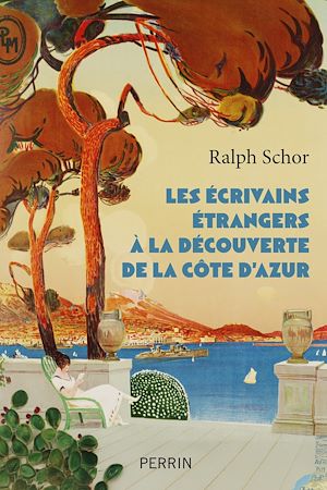 Téléchargez le livre :  Les écrivains étrangers à la découverte de la Côte d'Azur