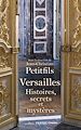 Télécharger le livre :  Versailles - Histoires, secrets et mystères